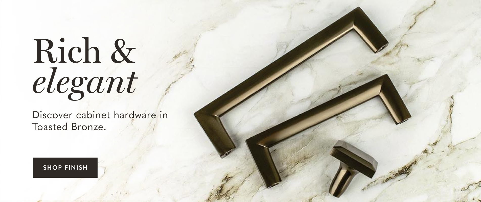 Banner featuring our Metro decorative hardware collection in Toasted Bronze finish.